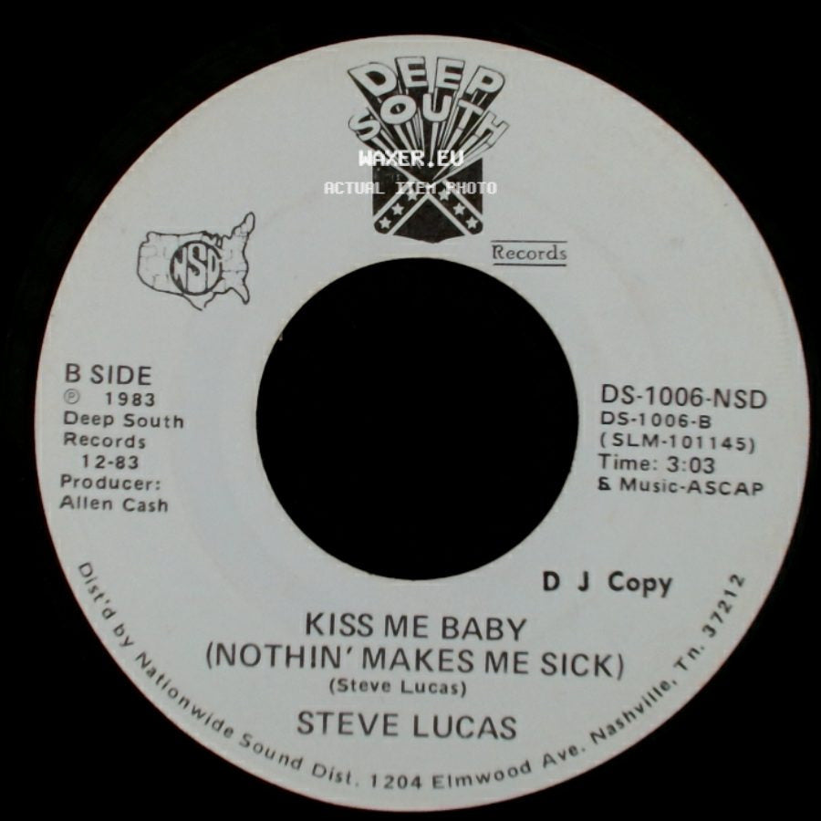 Steve Lucas - Play Another Love Song / Kiss Me Baby (Nothin' Makes Me Sick) side B