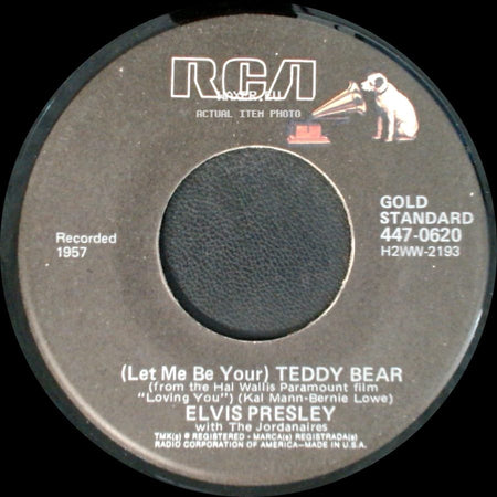 Elvis Presley / Elvis Presley With The Jordanaires - (Let Me Be Your) Teddy Bear / Loving You side A