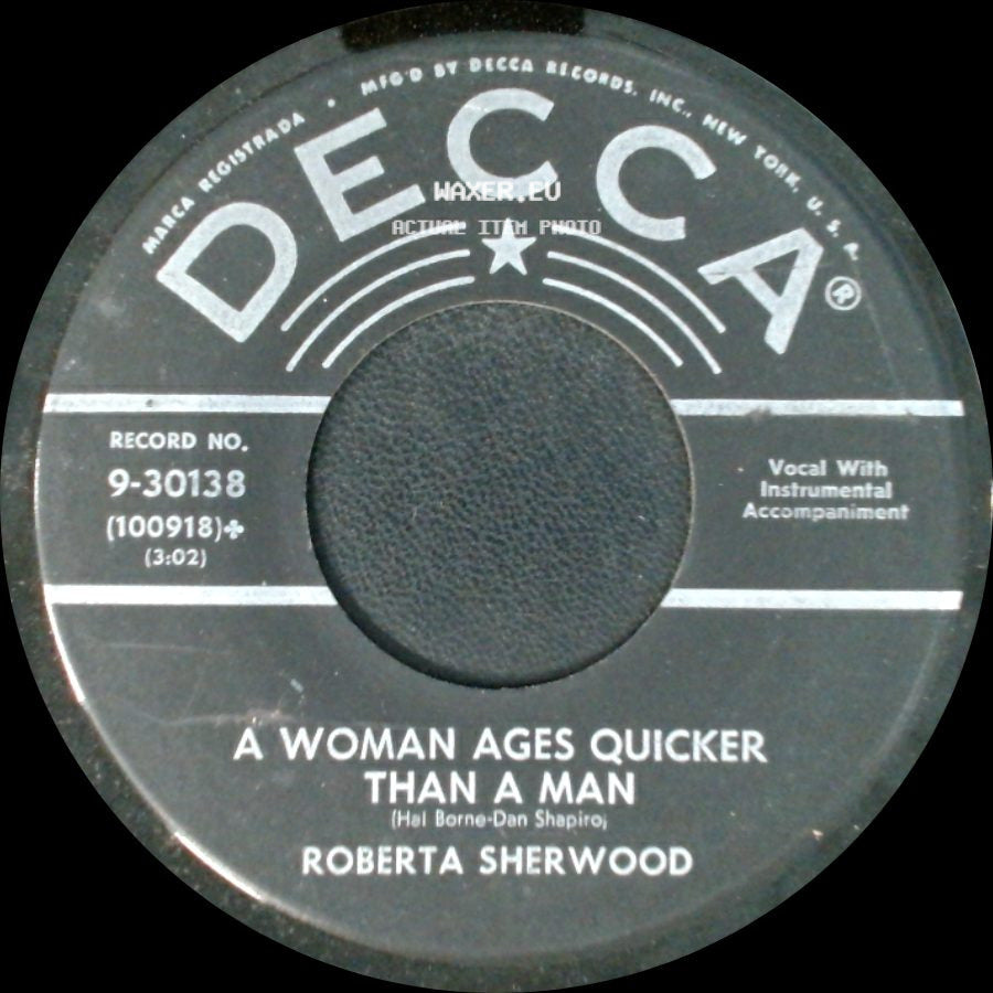 Roberta Sherwood - Tears Don't Care Who Cries Them / A Woman Ages Quicker Than A Man side B