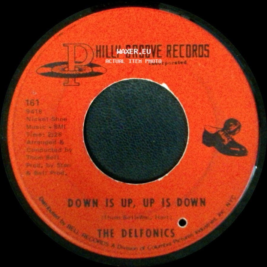 The Delfonics - Didn't I (Blow Your Mind This Time) / Down Is Up, Up Is Down side B