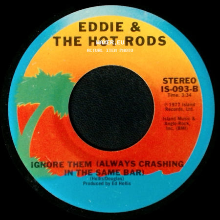 Eddie & The Hot Rods - Do Anything You Wanna Do / Ignore Them (Always Crashing In The Same Bar) side B