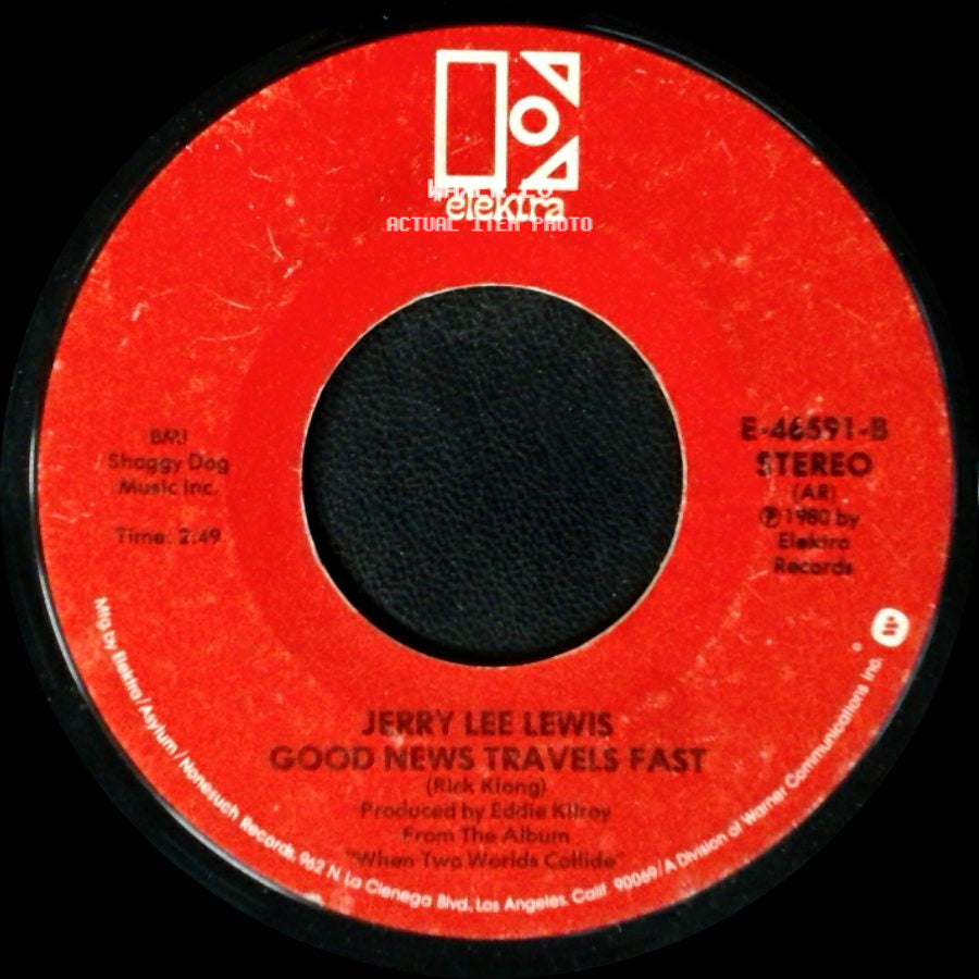 Jerry Lee Lewis - Good News Travels Fast / When Two Worlds Collide side A