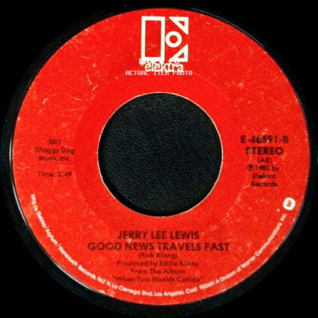 Jerry Lee Lewis - Good News Travels Fast / When Two Worlds Collide side A
