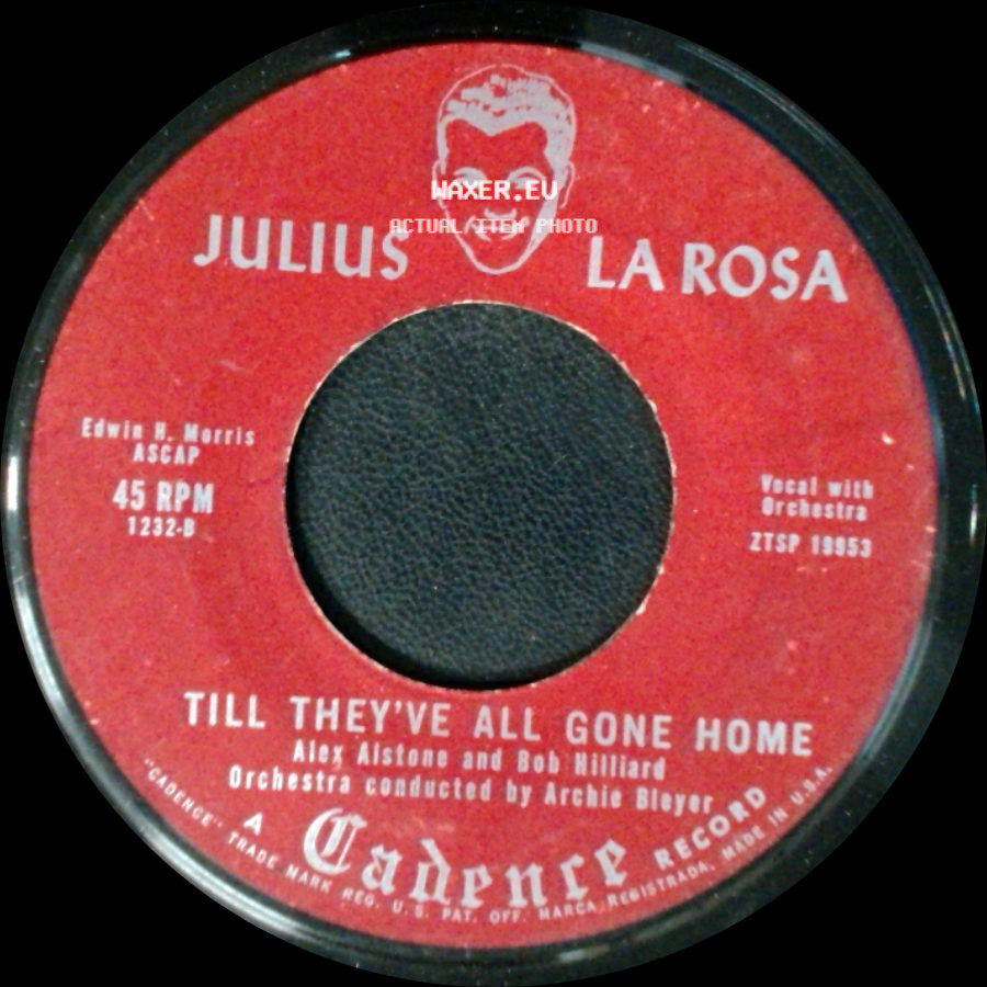 Julius La Rosa - Eh, Cumpari / Till They've All Gone Home side B