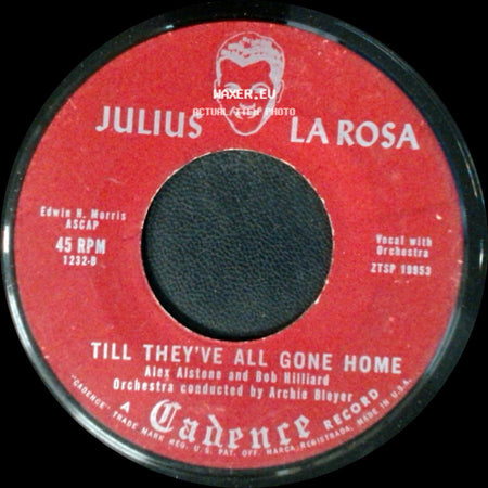 Julius La Rosa - Eh, Cumpari / Till They've All Gone Home side B