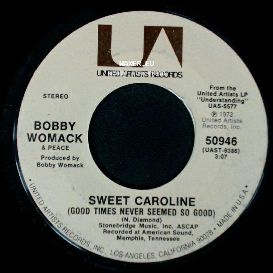Bobby Womack & Peace - Sweet Caroline (Good Times Never Seemed So Good) / Harry Hippie side A