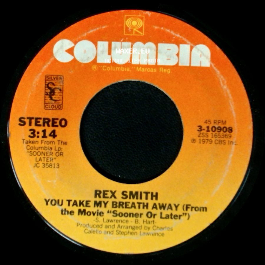 Rex Smith - You Take My Breath Away (From The Movie "Sooner Or Later") / You're Never Too Old To Rock & Roll side A