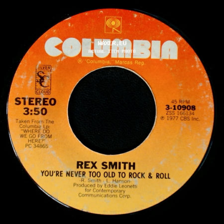Rex Smith - You Take My Breath Away (From The Movie "Sooner Or Later") / You're Never Too Old To Rock & Roll side B