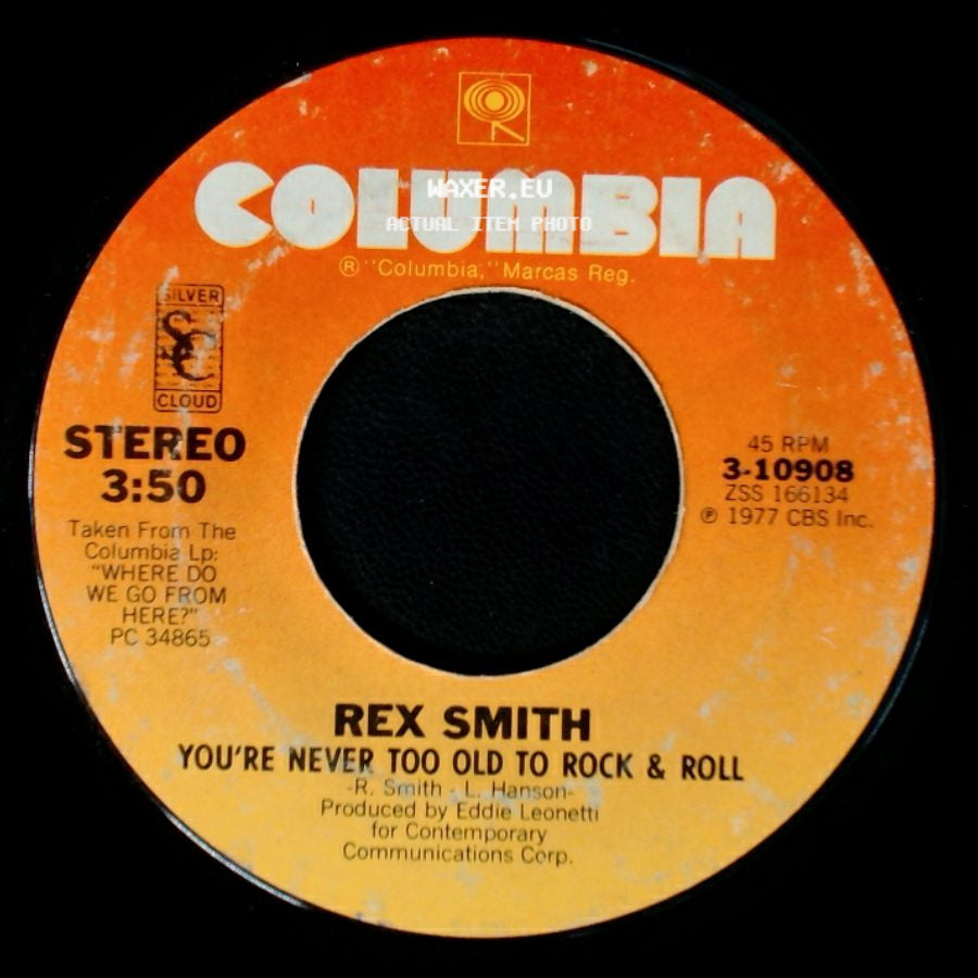 Rex Smith - You Take My Breath Away (From The Movie "Sooner Or Later") / You're Never Too Old To Rock & Roll side B