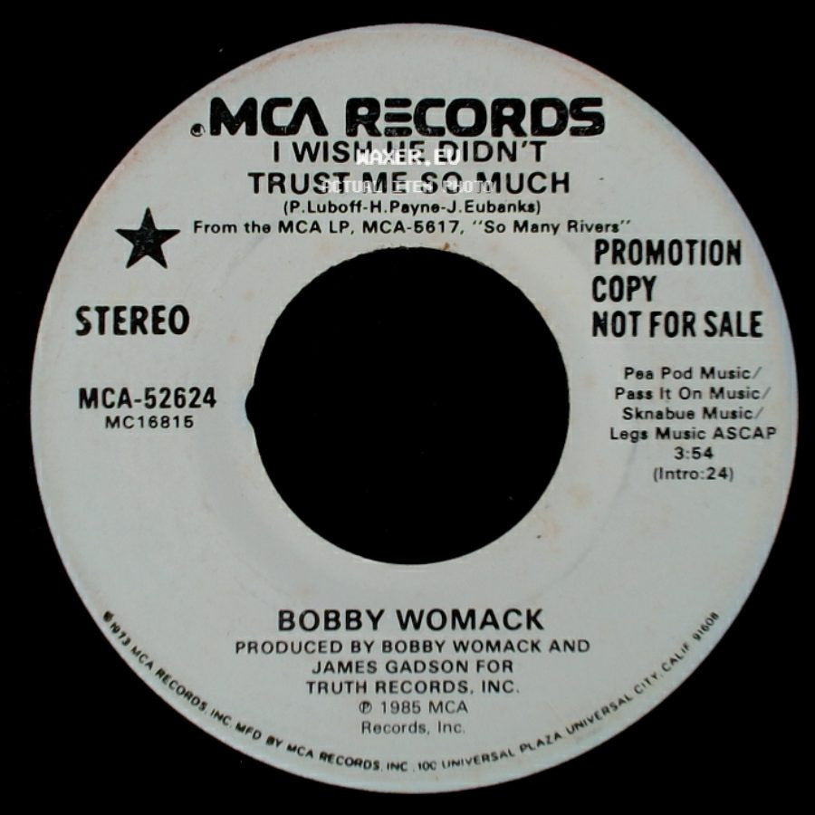 Bobby Womack - I Wish He Didn't Trust Me So Much / I Wish He Didn't Trust Me So Much side B
