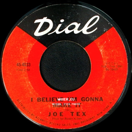 Joe Tex - I Believe I'm Gonna Make It / You Better Believe It Baby side A