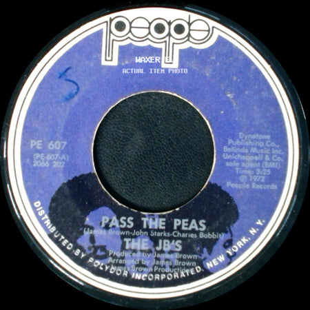 The J.B.'s - Pass The Peas / Hot Pants Road side A
