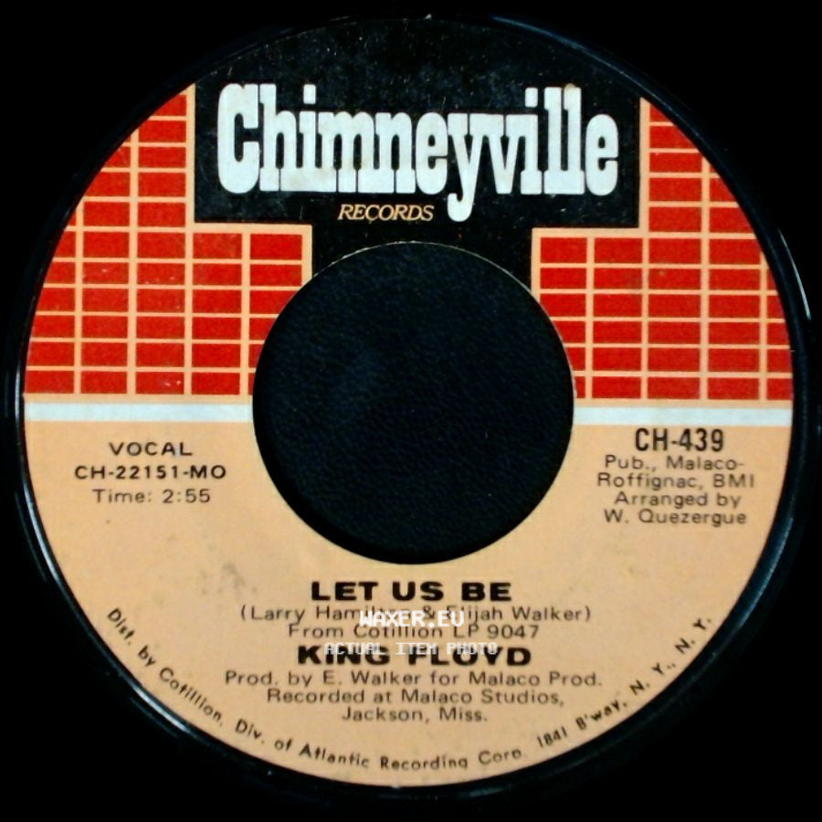 King Floyd - Let Us Be / Got To Have Your Lovin' side A
