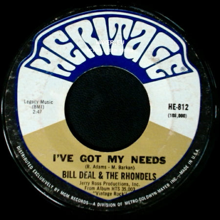 Bill Deal & The Rhondels - I've Got My Needs / I've Been Hurt side A