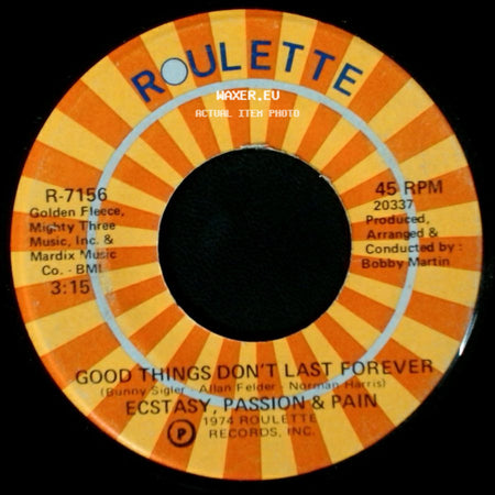 Ecstasy, Passion & Pain - Good Things Don't Last Forever / Born To Lose You side A