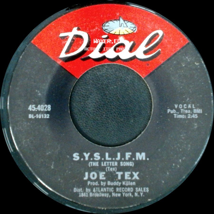 Joe Tex - S.Y.S.L.J.F.M. (The Letter Song) / I'm A Man side A