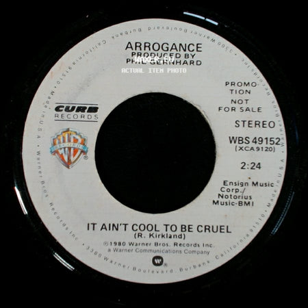 Arrogance - It Ain't Cool To Be Cruel / It Ain't Cool To Be Cruel side A
