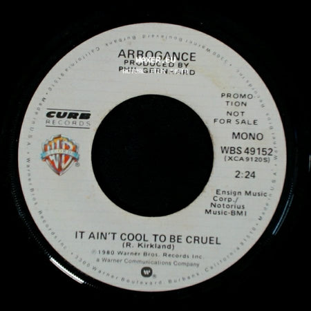 Arrogance - It Ain't Cool To Be Cruel / It Ain't Cool To Be Cruel side B