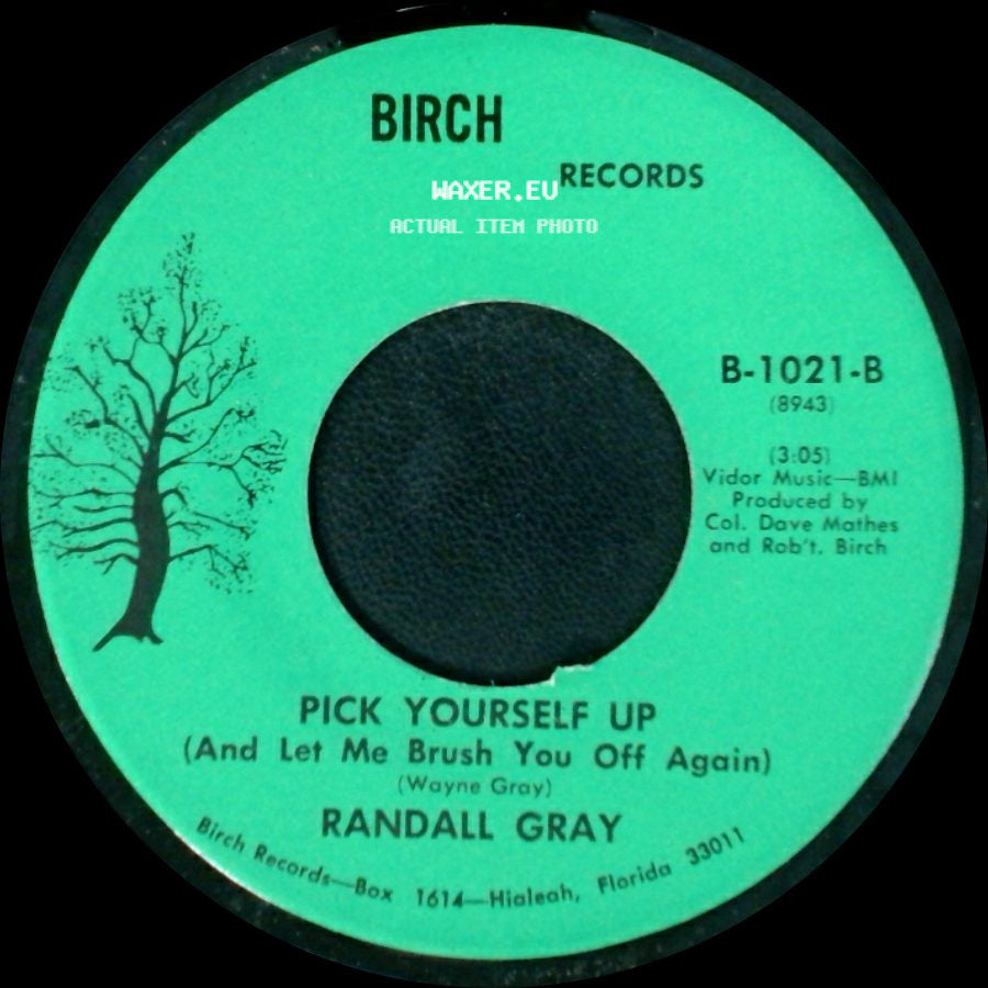 Randall Gray - It's All I've Got / Pick Yourself Up (And Let Me Brush You Off Again) side B