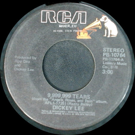Dickey Lee - 9,999,999 Tears / I Never Will Get Over You side A