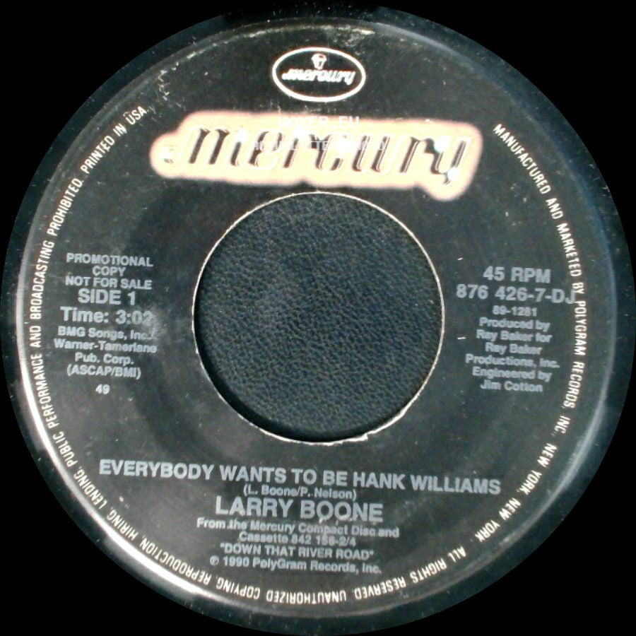 Larry Boone - Everybody Wants To Be Hank Williams / Everybody Wants To Be Hank Williams side A