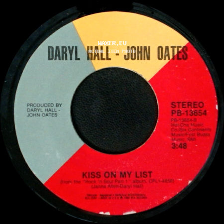 Daryl Hall - John Oates - Kiss On My List / Say It Isn't So side A