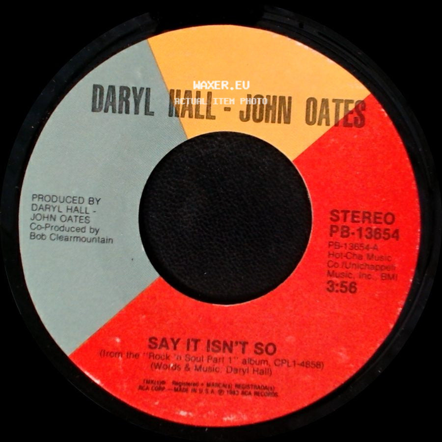 Daryl Hall - John Oates - Kiss On My List / Say It Isn't So side B