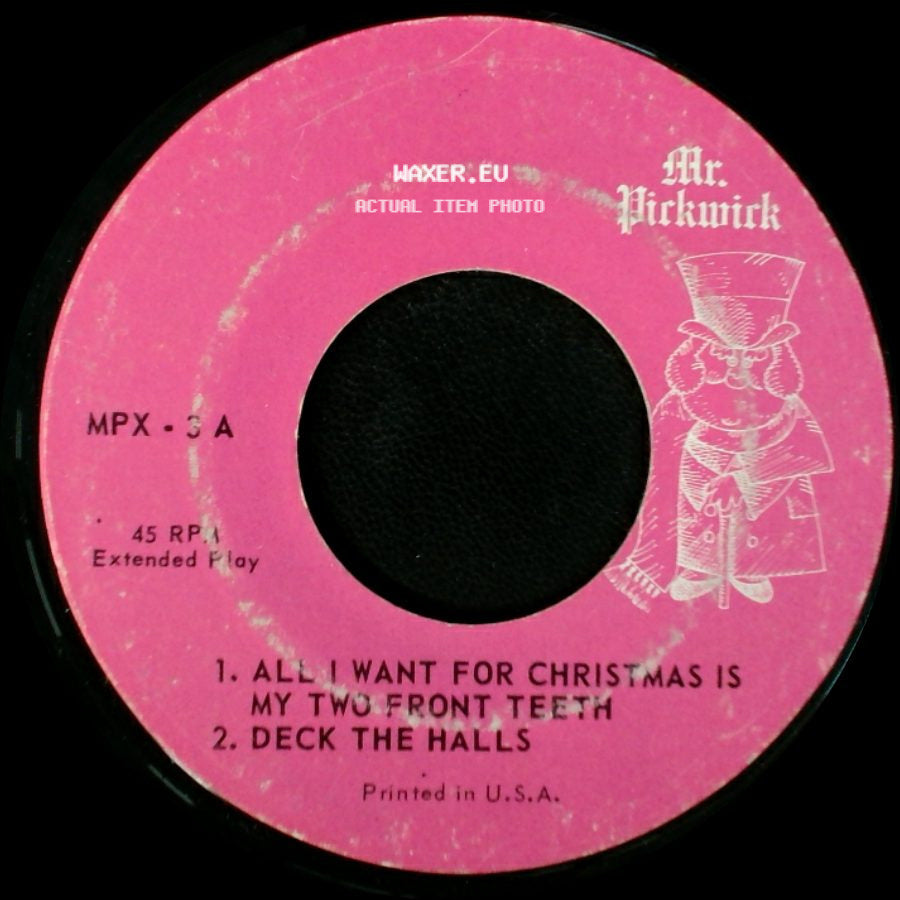 Unknown Artist - Joy To The World / The Night Before Christmas / 1. All I Want For Christmas Is My Two Front Teeth 2. Deck The Halls side B