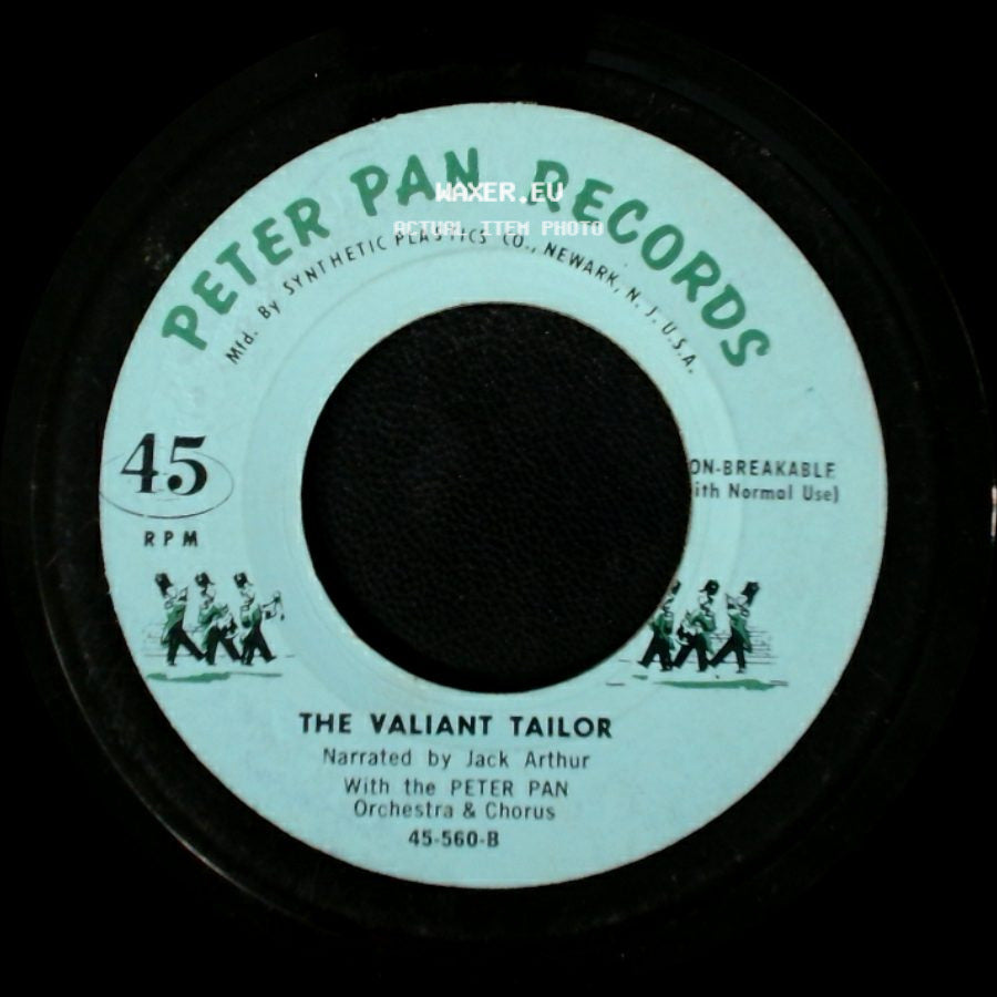 Narrated By Jack Arthur With The Peter Pan Orchestra & Chorus / Jack Arthur With The Peter Pan Orchestra & Chorus - The Valiant Tailor / The Valiant Tailor side B