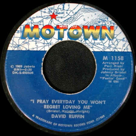 David Ruffin - I Pray Everyday You Won't Regret Loving Me / I'm So Glad I Fell For You side A