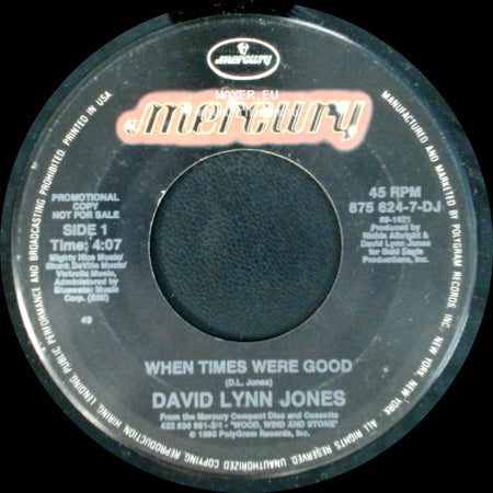 David Lynn Jones - When Times Were Good / When Times Were Good side A