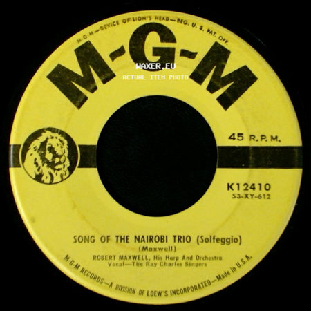 Robert Maxwell, His Harp And Orchestra - Song Of The Nairobi Trio (Solfeggio) / Accidental Slip On An Oriental Rug side A