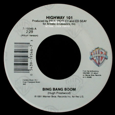 Highway 101 - Bing Bang Boom / Baby, I'm Missing You side A