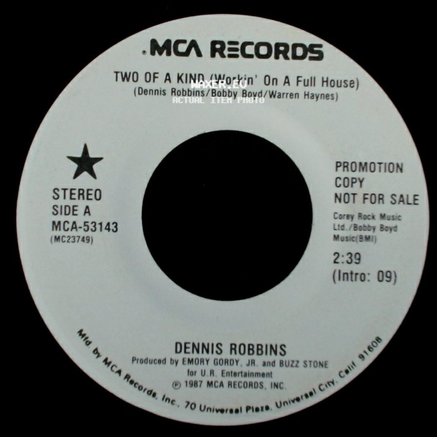 Dennis Robbins - Two Of A Kind (Workin' On A Full House) / Two Of A Kind (Workin' On A Full House) side A