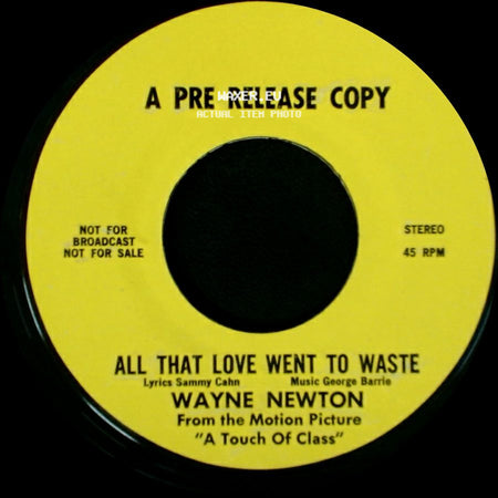 Wayne Newton - All That Love Went To Waste / Unknown Title B side A