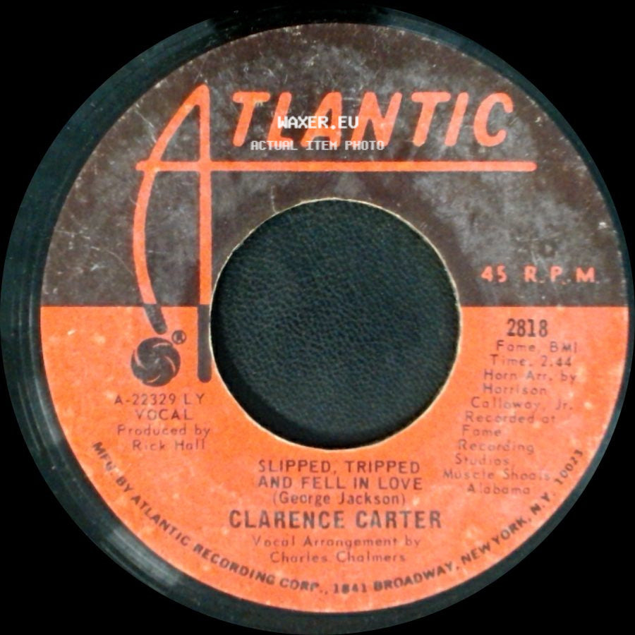 Clarence Carter - I Hate To Love & Run / Slipped, Tripped And Fell In Love side B