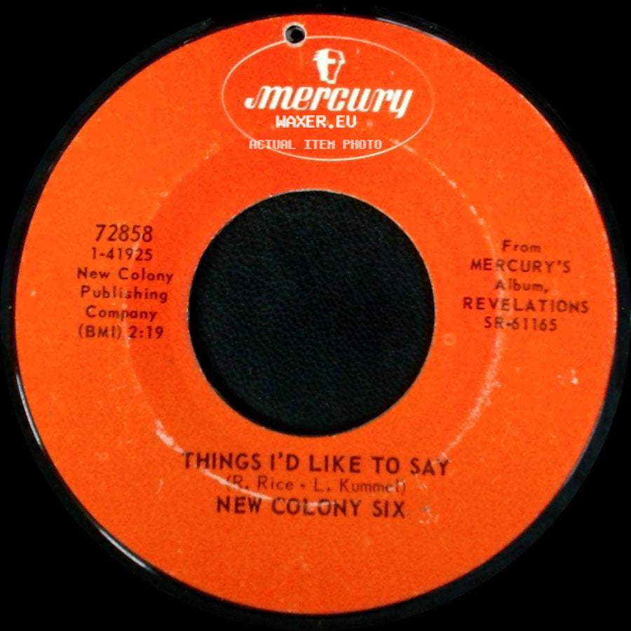 New Colony Six - Things I'd Like To Say / Come And Give Your Love To Me side A