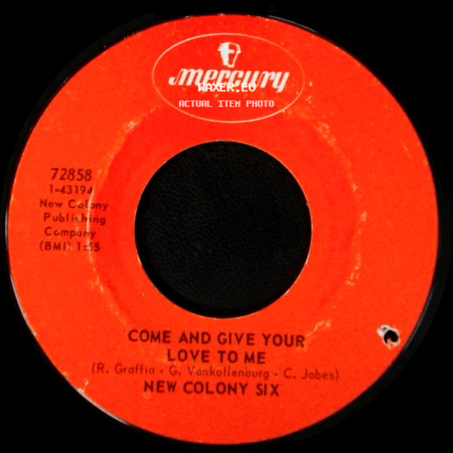 New Colony Six - Things I'd Like To Say / Come And Give Your Love To Me side B