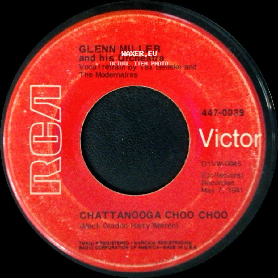 Glenn Miller And His Orchestra - Chattanooga Choo Choo / (I've Got A Gal In) Kalamazoo side A