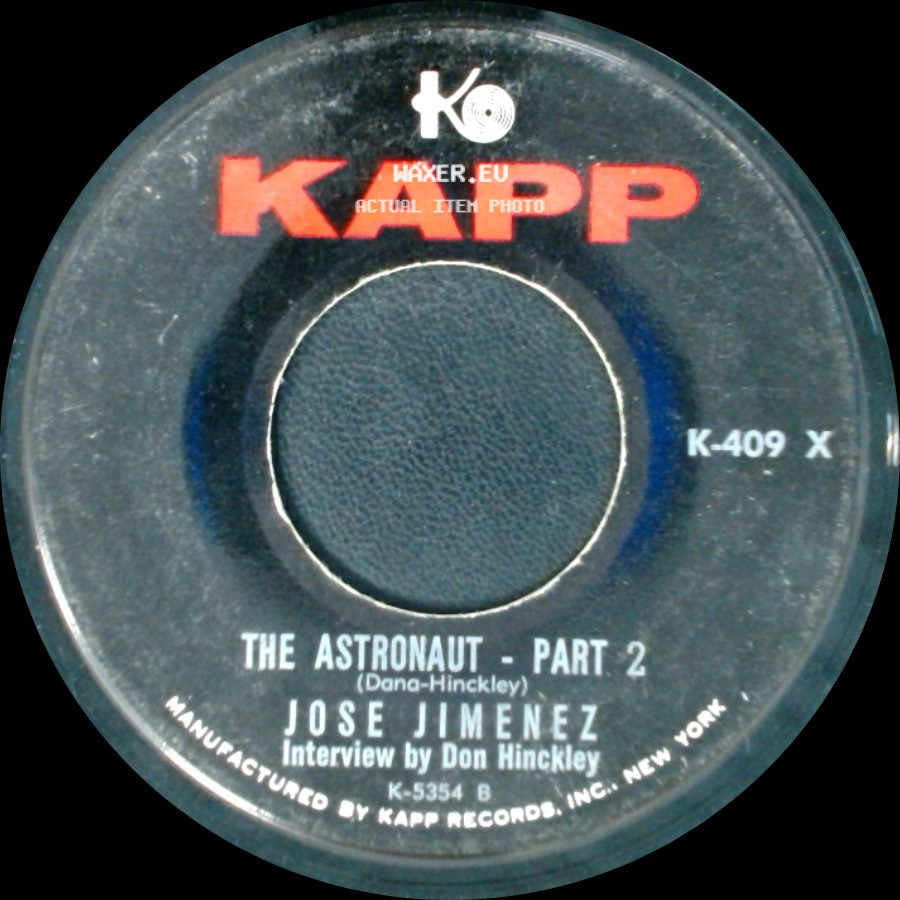 Jose Jimenez - The Astronaut - Part 2 / The Astronaut - Part 1 side A