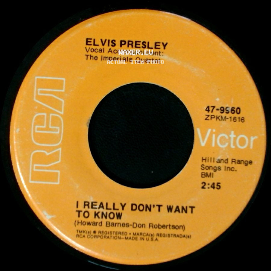 Elvis Presley - I Really Don't Want To Know / There Goes My Everything side A