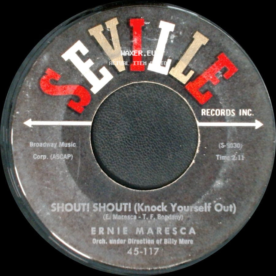 Ernie Maresca - Crying Like A Baby Over You / Shout! Shout! (Knock Yourself Out) side B