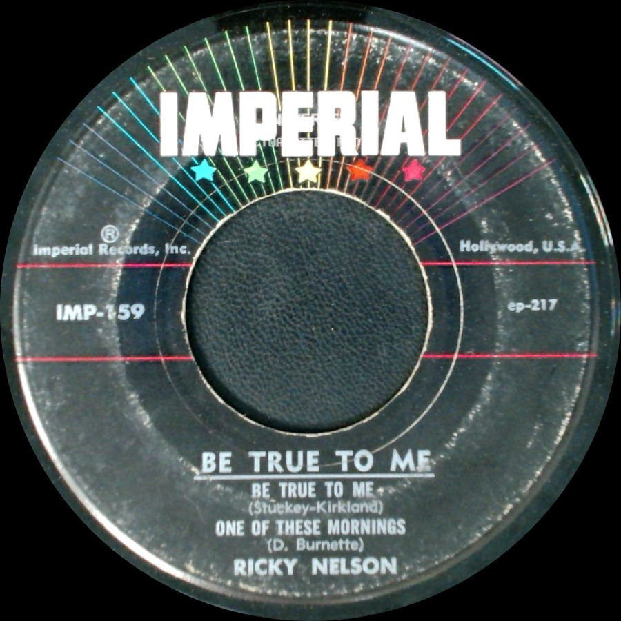 Ricky Nelson - Be True To Me / Be True To Me side A