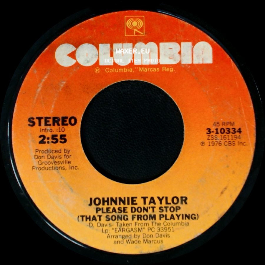 Johnnie Taylor - Somebody's Gettin' It / Please Don't Stop (That Song From Playing) side B