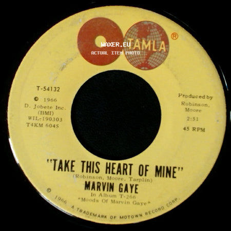 Marvin Gaye - Need Your Lovin (Want You Back) / Take This Heart Of Mine side B