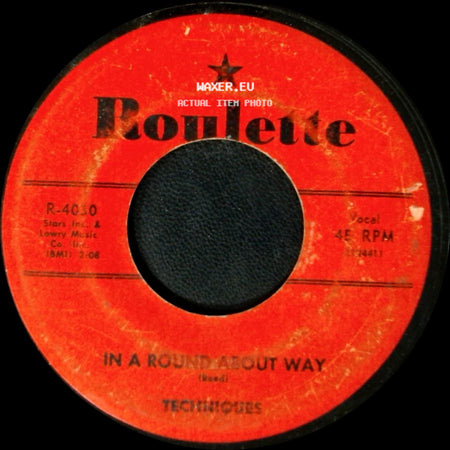 Techniques - Hey! Little Girl / In A Round About Way side B