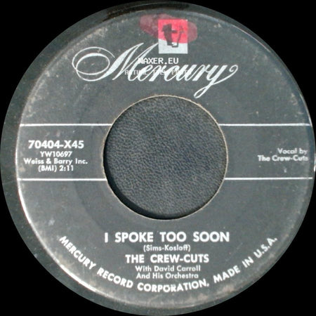 The Crew-Cuts - Sh-Boom / I Spoke Too Soon side B