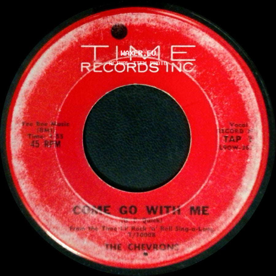 The Chevrons - Come Go With Me / I'm In Love Again side A