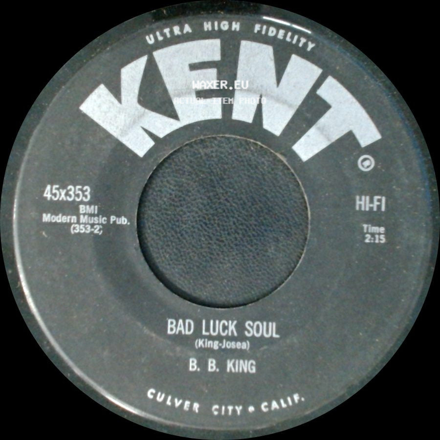 B. B. King - Bad Luck Soul / Get Out Of Here side A