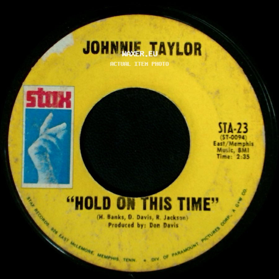 Johnnie Taylor - Hold On This Time / Take Care Of Your Homework side A